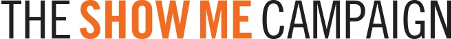 THE SHOW ME CAMPAIGN